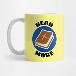 Read More | Christian Reminder To Read Bible Mug